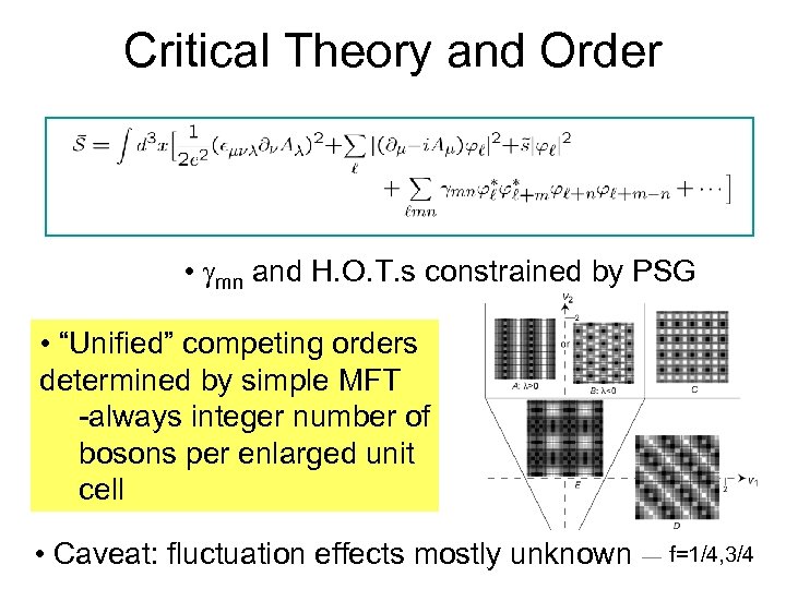 Critical Theory and Order • mn and H. O. T. s constrained by PSG