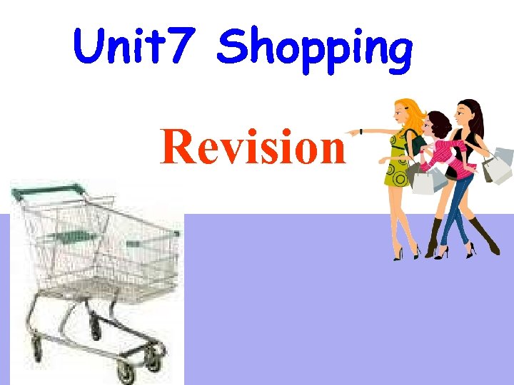 Unit 7 Shopping Revision 