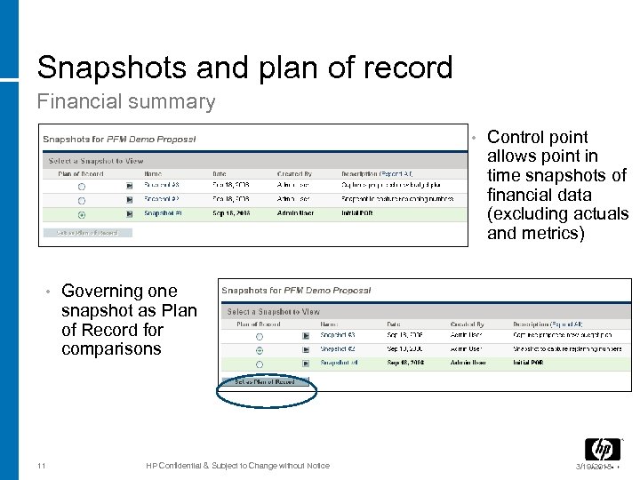 Snapshots and plan of record Financial summary • • 11 Control point allows point
