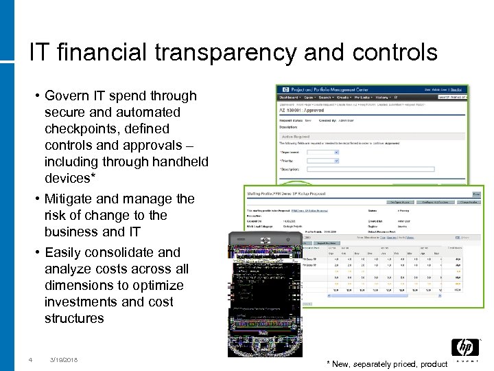 IT financial transparency and controls • Govern IT spend through secure and automated checkpoints,