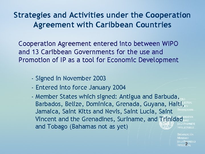 Strategies and Activities under the Cooperation Agreement with Caribbean Countries Cooperation Agreement entered into