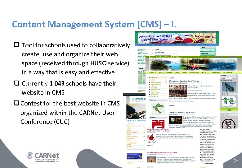 Content Management System (CMS) – I. Tool for schools used to collaboratively create, use