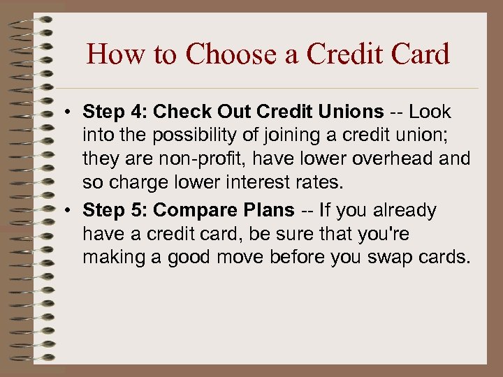 How to Choose a Credit Card • Step 4: Check Out Credit Unions --