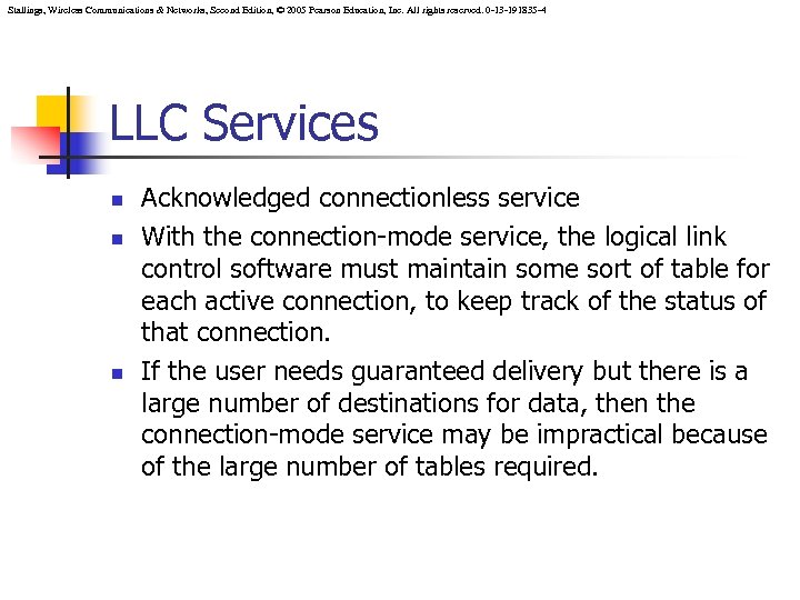 Stallings, Wireless Communications & Networks, Second Edition, © 2005 Pearson Education, Inc. All rights