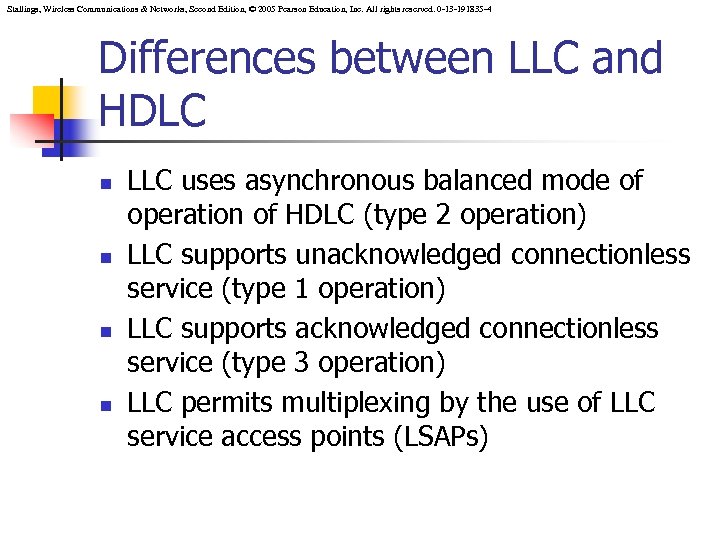 Stallings, Wireless Communications & Networks, Second Edition, © 2005 Pearson Education, Inc. All rights