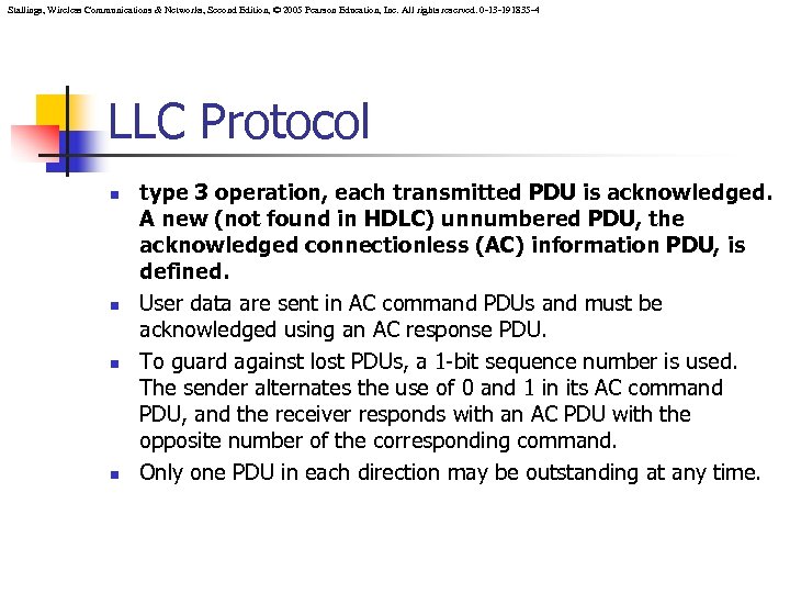 Stallings, Wireless Communications & Networks, Second Edition, © 2005 Pearson Education, Inc. All rights