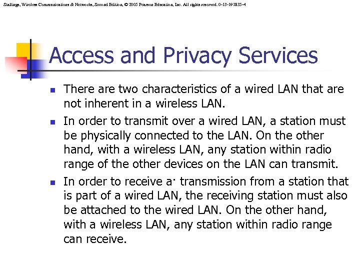 Stallings, Wireless Communications & Networks, Second Edition, © 2005 Pearson Education, Inc. All rights