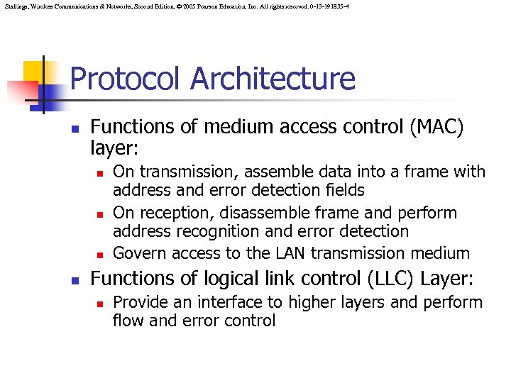 Stallings, Wireless Communications & Networks, Second Edition, © 2005 Pearson Education, Inc. All rights