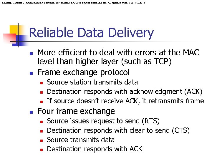 Stallings, Wireless Communications & Networks, Second Edition, © 2005 Pearson Education, Inc. All rights