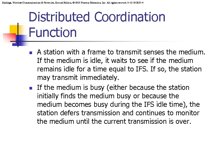 Stallings, Wireless Communications & Networks, Second Edition, © 2005 Pearson Education, Inc. All rights