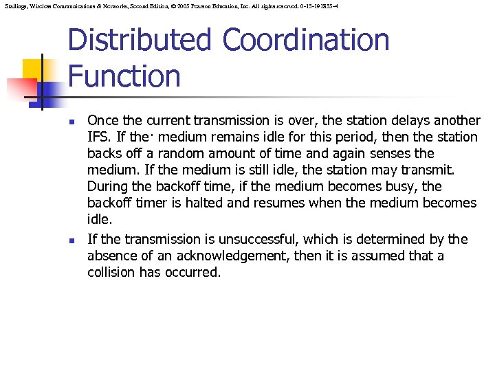 Stallings, Wireless Communications & Networks, Second Edition, © 2005 Pearson Education, Inc. All rights