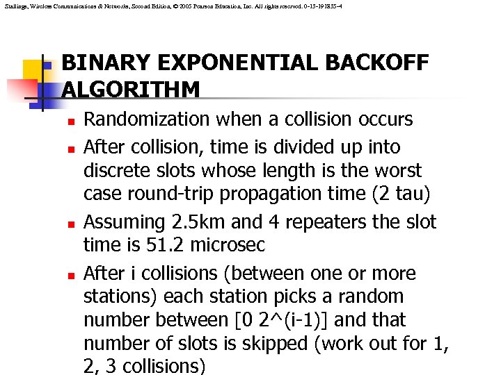 Stallings, Wireless Communications & Networks, Second Edition, © 2005 Pearson Education, Inc. All rights