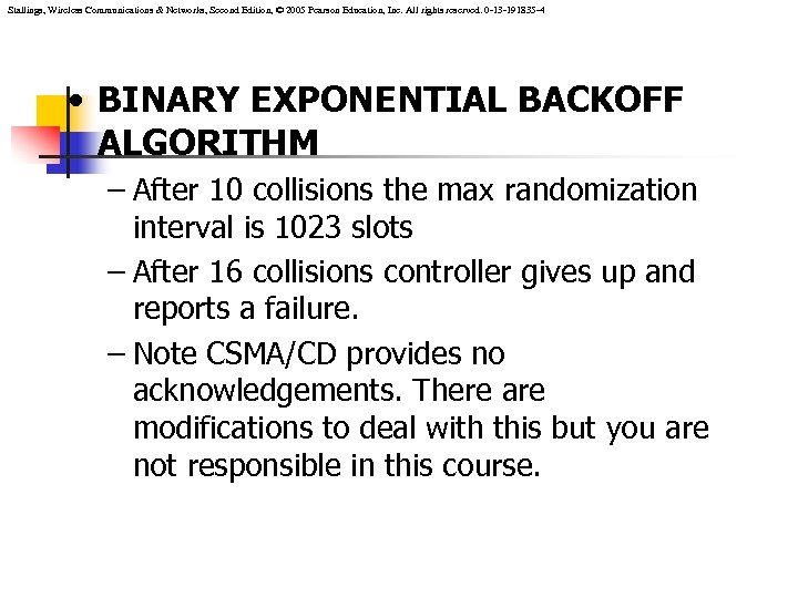 Stallings, Wireless Communications & Networks, Second Edition, © 2005 Pearson Education, Inc. All rights