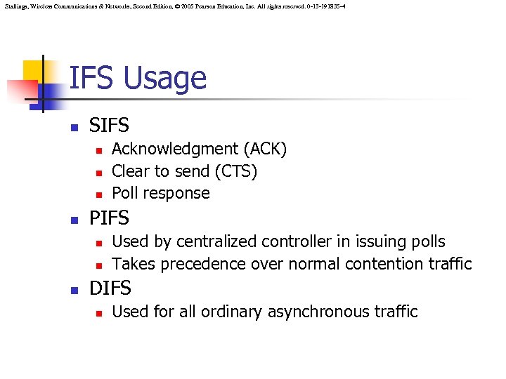 Stallings, Wireless Communications & Networks, Second Edition, © 2005 Pearson Education, Inc. All rights