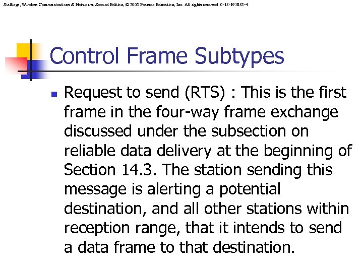 Stallings, Wireless Communications & Networks, Second Edition, © 2005 Pearson Education, Inc. All rights
