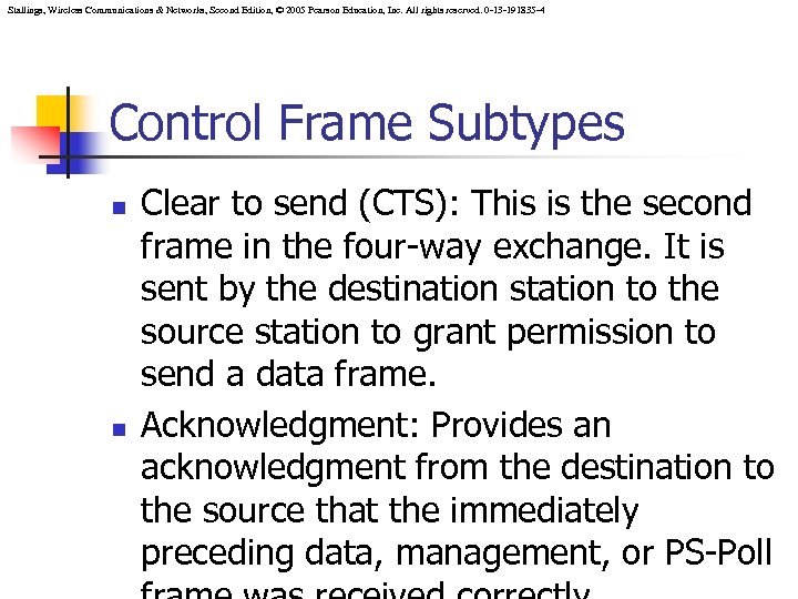 Stallings, Wireless Communications & Networks, Second Edition, © 2005 Pearson Education, Inc. All rights