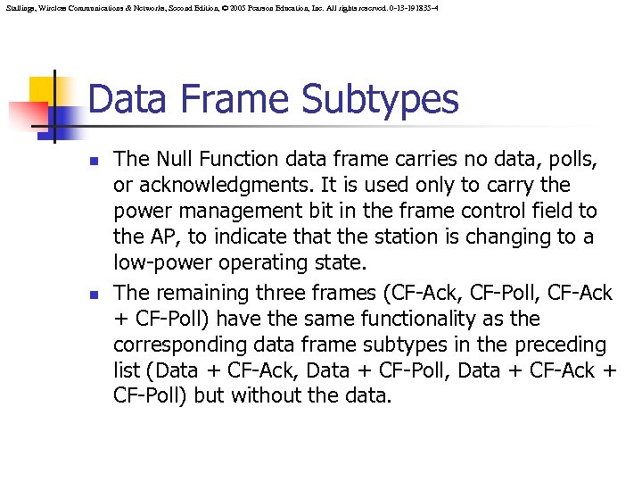 Stallings, Wireless Communications & Networks, Second Edition, © 2005 Pearson Education, Inc. All rights