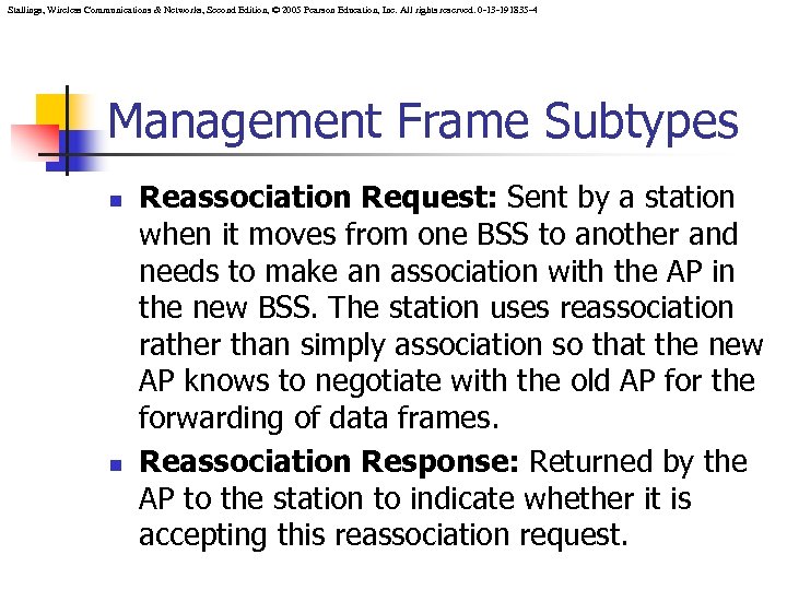 Stallings, Wireless Communications & Networks, Second Edition, © 2005 Pearson Education, Inc. All rights