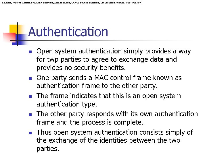 Stallings, Wireless Communications & Networks, Second Edition, © 2005 Pearson Education, Inc. All rights