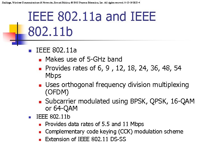 Stallings, Wireless Communications & Networks, Second Edition, © 2005 Pearson Education, Inc. All rights