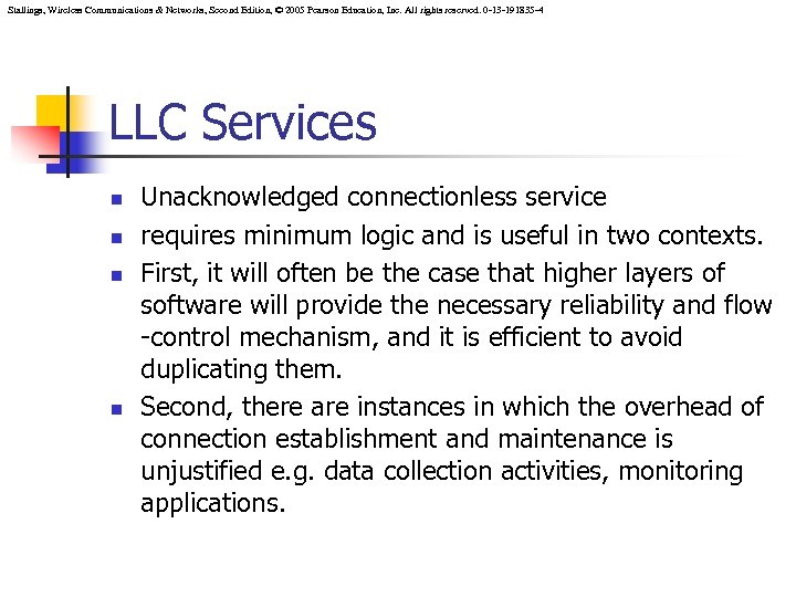 Stallings, Wireless Communications & Networks, Second Edition, © 2005 Pearson Education, Inc. All rights