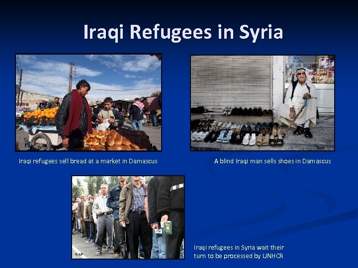 Iraqi Refugees in Syria Iraqi refugees sell bread at a market in Damascus A