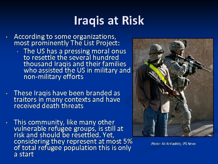Iraqis at Risk • According to some organizations, most prominently The List Project: •