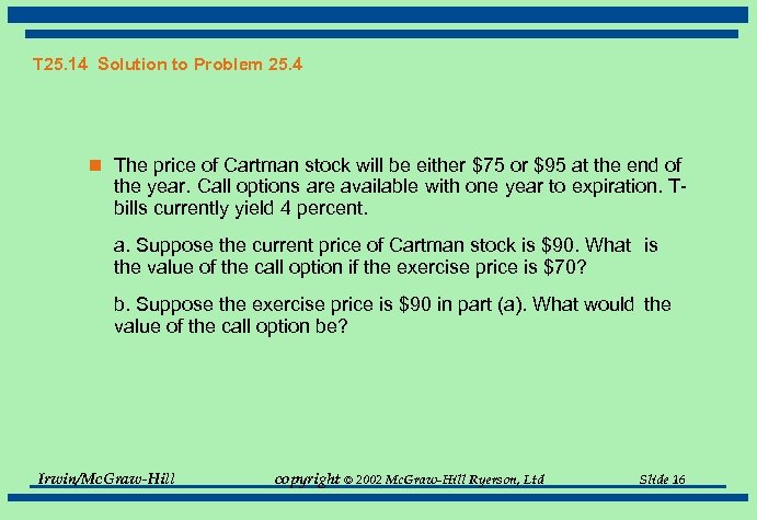 T 25. 14 Solution to Problem 25. 4 n The price of Cartman stock