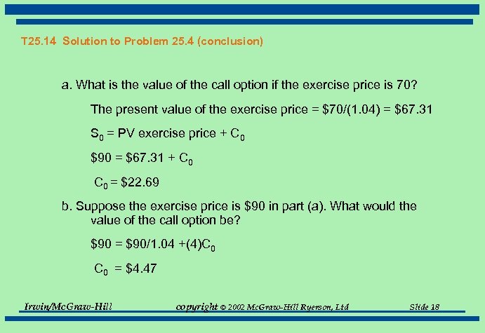 T 25. 14 Solution to Problem 25. 4 (conclusion) a. What is the value