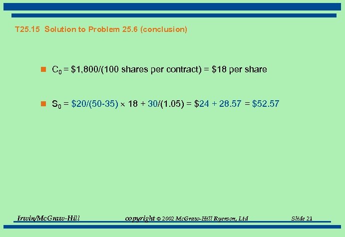 T 25. 15 Solution to Problem 25. 6 (conclusion) n C 0 = $1,