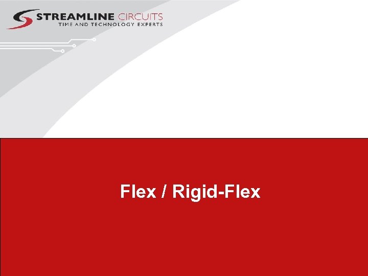 Flex / Rigid-Flex 