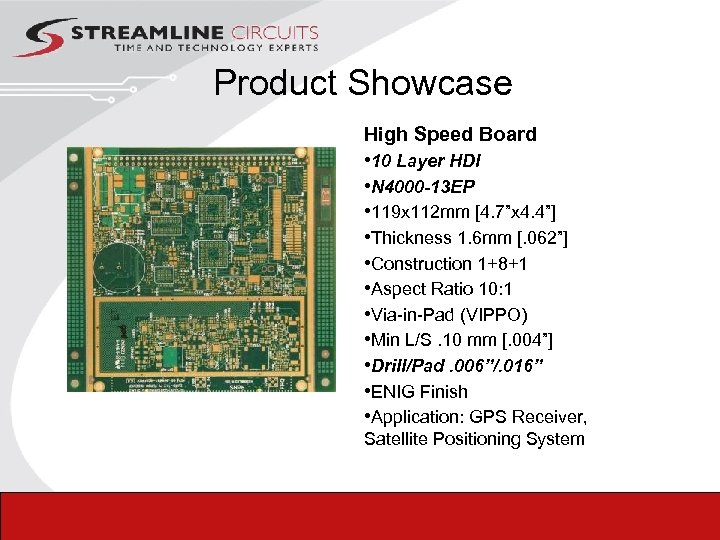 Product Showcase High Speed Board • 10 Layer HDI • N 4000 -13 EP