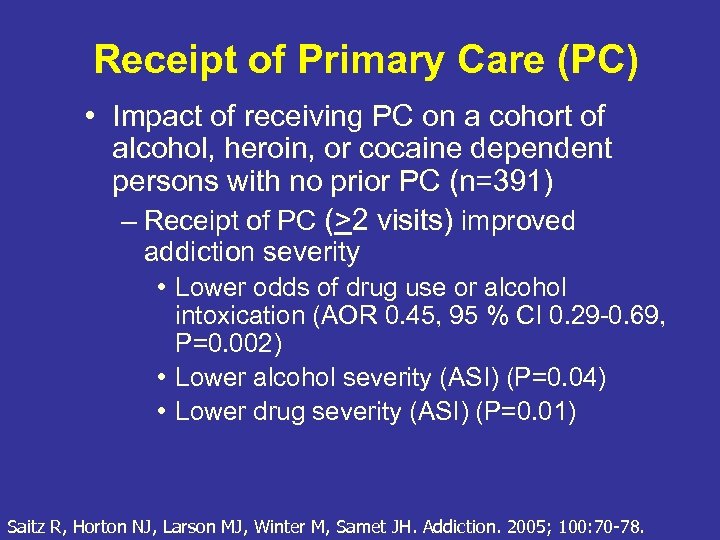 Receipt of Primary Care (PC) • Impact of receiving PC on a cohort of