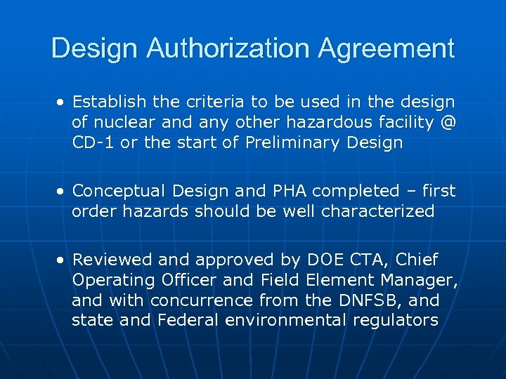 Design Authorization Agreement • Establish the criteria to be used in the design of