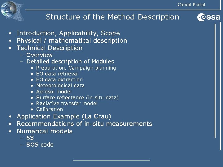 Cal. Val Portal Structure of the Method Description • Introduction, Applicability, Scope • Physical
