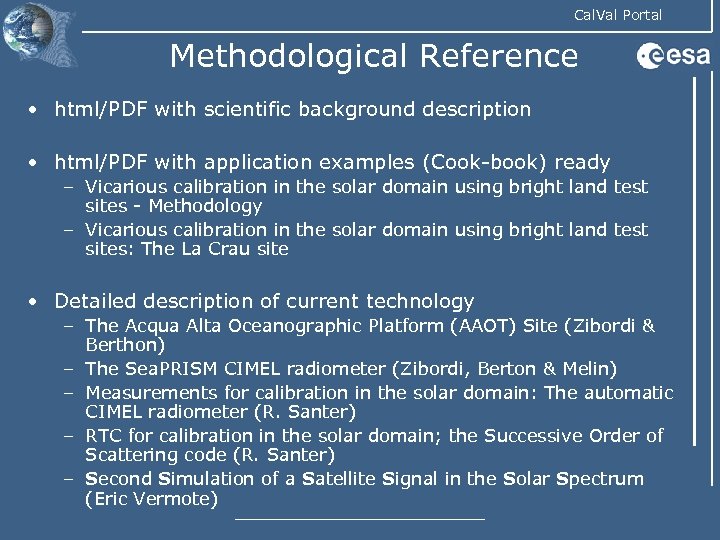 Cal. Val Portal Methodological Reference • html/PDF with scientific background description • html/PDF with