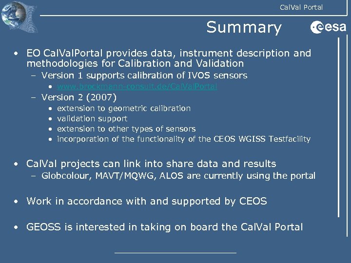Cal. Val Portal Summary • EO Cal. Val. Portal provides data, instrument description and