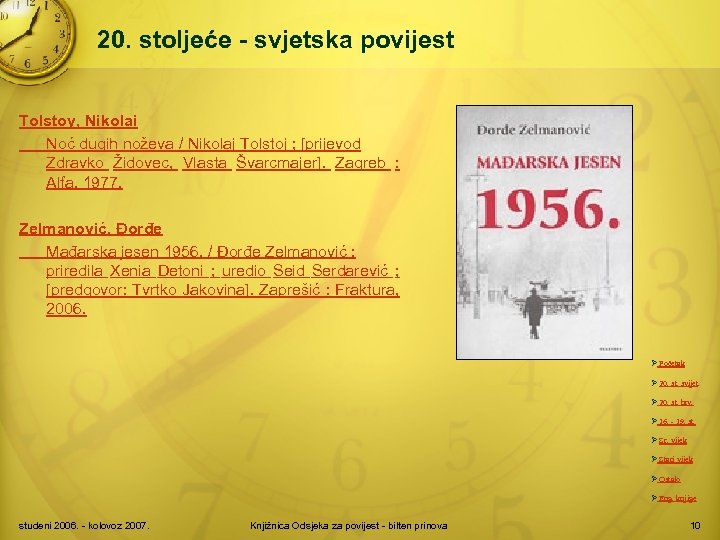 20. stoljeće - svjetska povijest Tolstoy, Nikolai Noć dugih noževa / Nikolaj Tolstoj ;