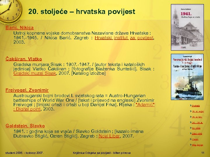 20. stoljeće – hrvatska povijest Barić, Nikica Ustroj kopnene vojske domobranstva Nezavisne države Hrvatske