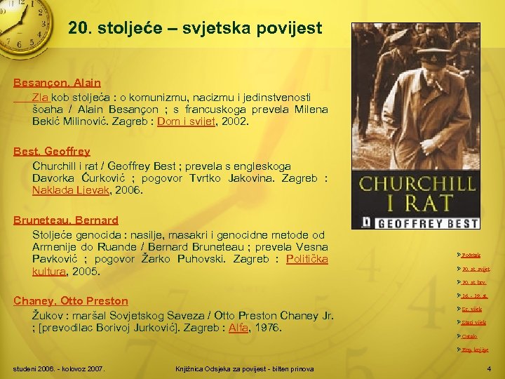 20. stoljeće – svjetska povijest Besançon, Alain Zla kob stoljeća : o komunizmu, nacizmu