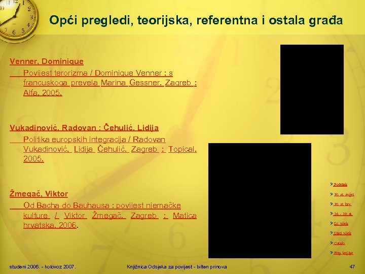 Opći pregledi, teorijska, referentna i ostala građa Venner, Dominique Povijest terorizma / Dominique Venner