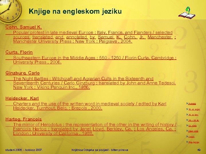 Knjige na engleskom jeziku Cohn, Samuel K. Popular protest in late medieval Europe :