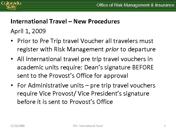 Office of Risk Management & Insurance International Travel – New Procedures April 1, 2009