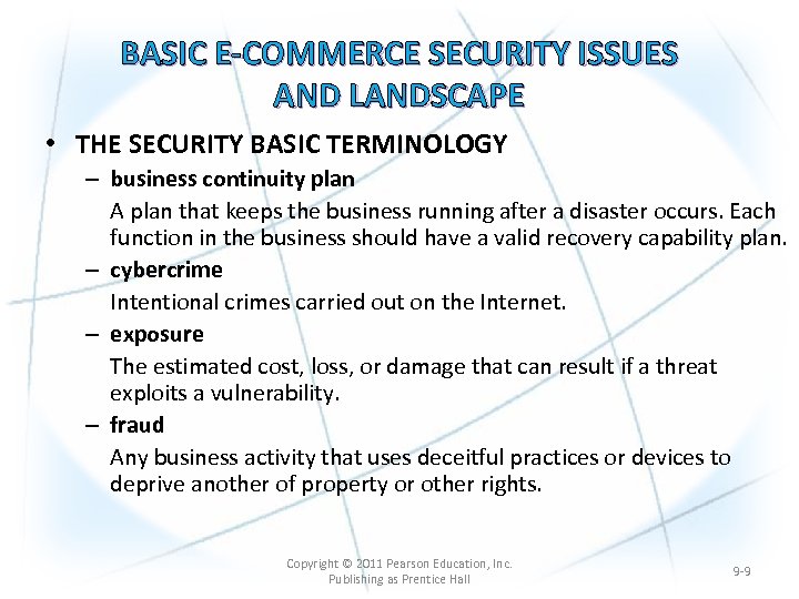 BASIC E-COMMERCE SECURITY ISSUES AND LANDSCAPE • THE SECURITY BASIC TERMINOLOGY – business continuity