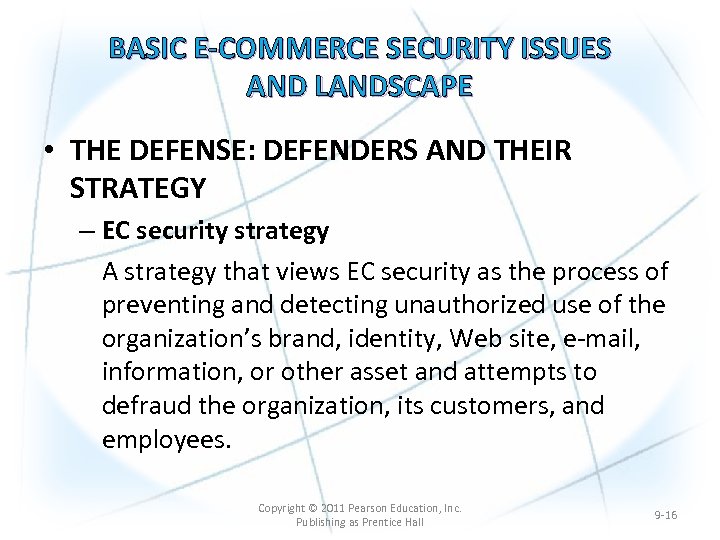 BASIC E-COMMERCE SECURITY ISSUES AND LANDSCAPE • THE DEFENSE: DEFENDERS AND THEIR STRATEGY –