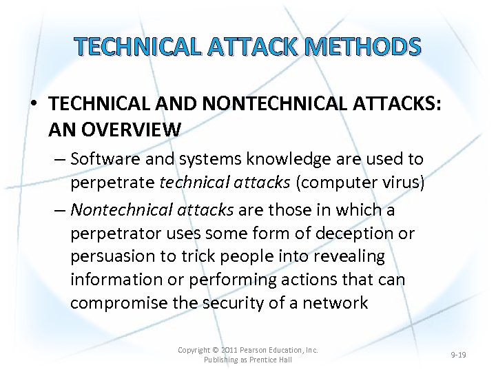 TECHNICAL ATTACK METHODS • TECHNICAL AND NONTECHNICAL ATTACKS: AN OVERVIEW – Software and systems