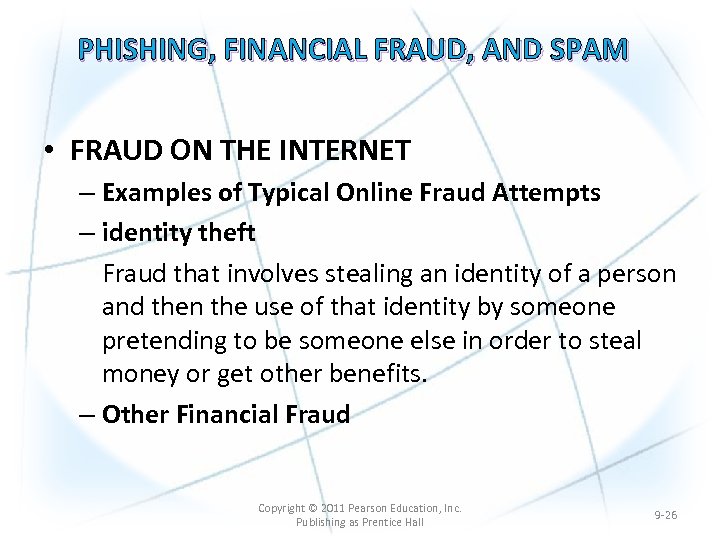 PHISHING, FINANCIAL FRAUD, AND SPAM • FRAUD ON THE INTERNET – Examples of Typical