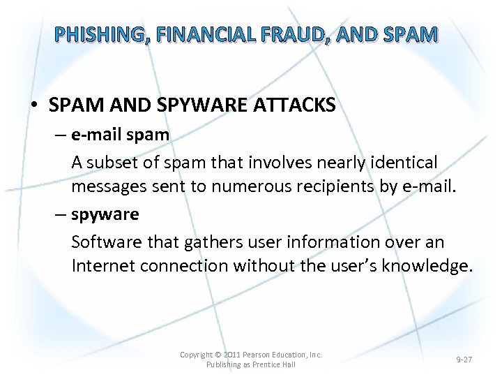 PHISHING, FINANCIAL FRAUD, AND SPAM • SPAM AND SPYWARE ATTACKS – e-mail spam A