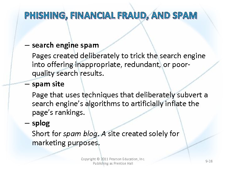 PHISHING, FINANCIAL FRAUD, AND SPAM – search engine spam Pages created deliberately to trick