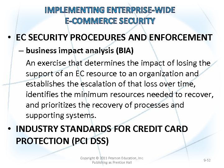 IMPLEMENTING ENTERPRISE-WIDE E-COMMERCE SECURITY • EC SECURITY PROCEDURES AND ENFORCEMENT – business impact analysis
